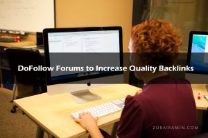 Updated List of DoFollow Forums to Increase Quality Backlinks